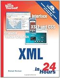 Sams Teach Yourself XML in 24 Hours: Complete Starter Kit