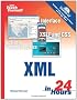 Sams Teach Yourself XML in 24 Hours: Complete Starter Kit