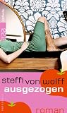 Ausgezogen (Junge Erwachsene) - Steffi von Wolff