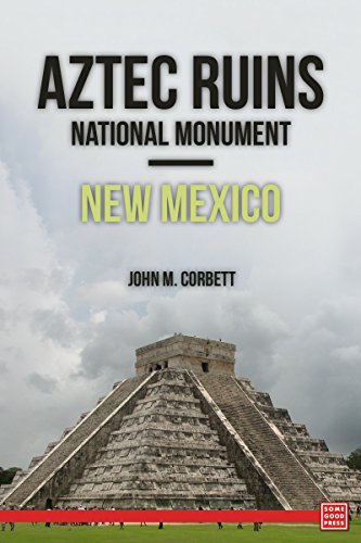 Aztec Ruins National Monument-New Mexico