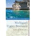 Explorer's Guide Michigan's Upper Peninsula: A Great Destination (Second Edition)  (Explorer's Great Destinations)