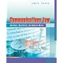 Communications Law: Liberties, Restraints, and the Modern Media