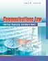 Communications Law: Liberties, Restraints, and the Modern Media