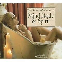 The Beginner's Guide to Mind, Body & Spirit