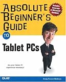 Absolute Beginners Guide to Tablet PCs