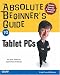 Absolute Beginner's Guide to Tablet PCs (Absolute Beginner's Guide)