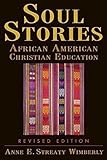 Soul Stories: African American Christian Education