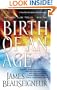 Birth of an Age: Book Two of the Christ Clone Trilogy