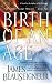 Birth of an Age