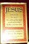 Jesus (The Son Of Man: His Words And His Deeds As Told And Recorded By Those Who Knew Him)