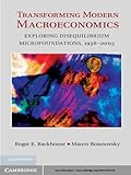 Transforming modern macroeconomics : the search for disequilibrium microfoundations, 1956-2003