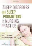 Sleep Disorders and Sleep Promotion in Nursing Practice