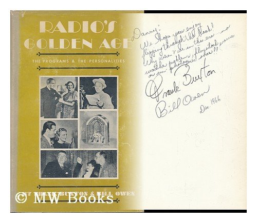 Produkt-Bild: Radio's Golden Age: the Programs and the Personalities, by Frank Buxton and Bill Owen