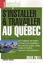 S'installer et travailler au Qu&eacute;bec