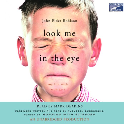 Look Me in the Eye: My Life with Asperger's (Unabridged)