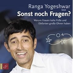 Sonst noch Fragen?: Warum Frauen kalte F��e und Elefanten gro�e Ohren haben