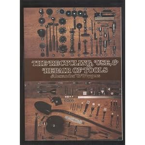 Recycling Use and Repair of Tools Alexander G. Weygers