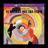 THE MAN WHO WAS NOBODY (Spanish Edition)