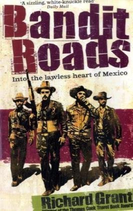 bandit roads into the lawless heart of mexico cheap price