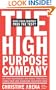 The High-Purpose Company: The TRULY Responsible (and Highly Profitable) Firms That Are Changing Business Now