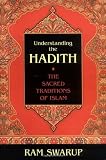 Understanding the Hadith: The Sacred Traditions of Islam