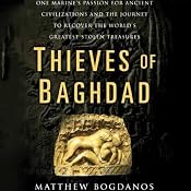 Thieves of Baghdad | [Matthew Bogdanos, William Patrick]