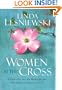 Women at the Cross: Experiencing the Wonder and Mystery of Christ's Love