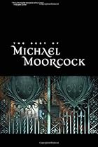 The Best of Michael Moorcock