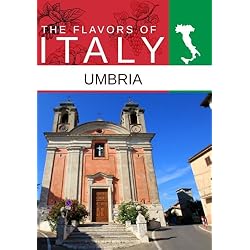 Flavors Of Italy Umbria