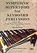 Symphonic Repertoire for Keyboard Percussion