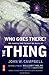 Who Goes There?: The Novella That Formed the Basis of THE THING