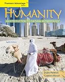 ISBN: 0495508748 - Cengage Advantage Books: Humanity: An Introduction to Cultural Anthropology