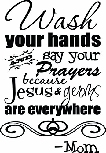 Wall Decal Bathroom Wash your hands and say your prayers because Jesus and germs are everywhere. cute Wall Vinyl art Quote Saying Sticker stencil