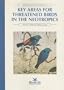 Key Areas for Threatened Birds in the Neotropics (Birdlife Conservation Series)