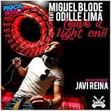Leave A Light On!!
