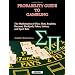 Probability Guide to Gambling: The Mathematics of Dice, Slots, Roulette, Baccarat, Blackjack, Poker, Lottery and Sport Bets