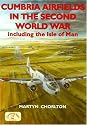 Cumbria Airfields in the Second World War: Including the Isle of Man (Airfields in the Second World War)