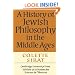 A History of Jewish Philosophy in the Middle Ages