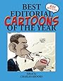 Best Editorial Cartoons of the Year: 2011 Edition (Best Editorial Cartoons of Year Series)