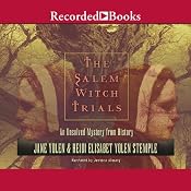 The Salem Witch Trials: An Unsolved Mystery from History | [Jane Yolen, Heidi Elisabet Yolan Stemple]