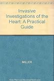 Invasive investigation of the heart