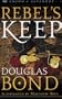 Duncan's War/King's Arrow/Rebel's Keep (Crown and Covenant Series 1-3)