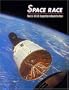 Space Race: The U.S.-U.S.S.R. Competition to Reach the Moon
