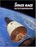 Space Race: The U.S.-U.S.S.R. Competition to Reach the Moon