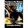 You Know My Name - The World Of James Bond, 007, In Film And Print