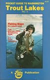 Pocket guide to Washington trout lakes, no. 2 : 35 local maps, special high lakes section, plus fishing Techniques