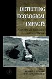 Detecting Ecological Impacts: Concepts and Applications in Coastal Habitats
