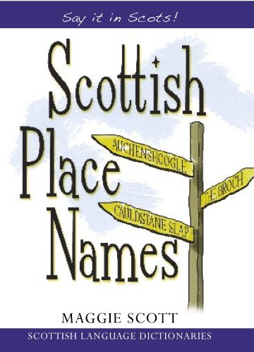 Scottish Place Names (Say it in Scots!)