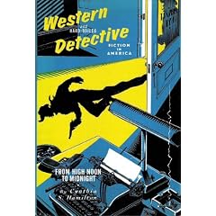Western and Hard-Boiled Detective Fiction in America: From High Noon to Midnight