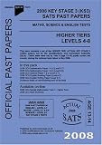 2008 Key Stage 3 (KS3) QCA SATs Past Papers - Maths, Science and English Tests - Higher Tiers 2008: Level 4-8 (QCA Past Papers)